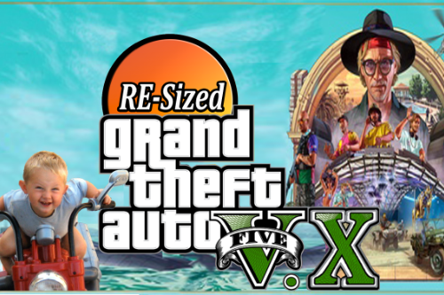 GTA V Re-Sized [Not Just Another FPS improvement Mod]
